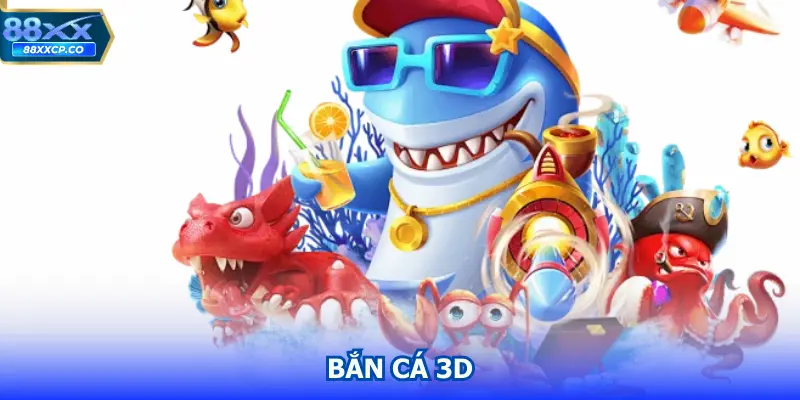 Bắn Cá 3D 88xx | Game Săn Cá Sống Động, Chiến Thuật Cao