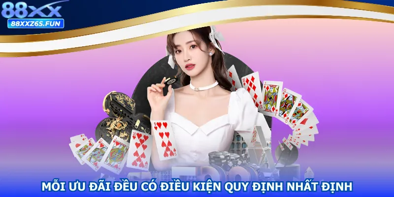 Mỗi ưu đãi đều có điều kiện quy định nhất định